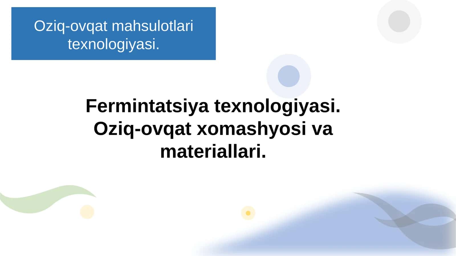 Oziq-ovqatmahsulotlari texnologiyasi