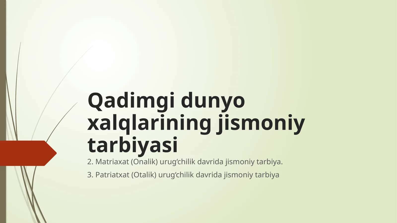 Qadimgi dunyo xalqlarining jismoniy tarbiyasi