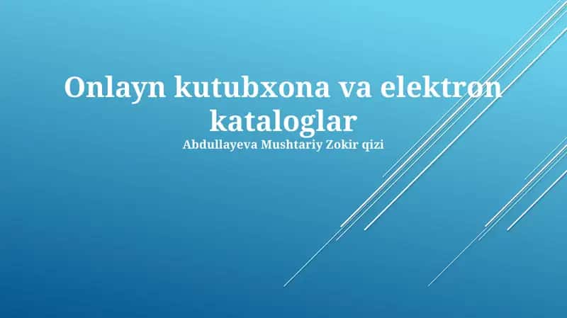 Onlayn kutubxona va elektron kataloglar
