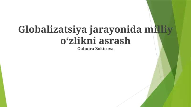Globalizatsiya jarayonida milliy o'zlikni saqlash muammolari