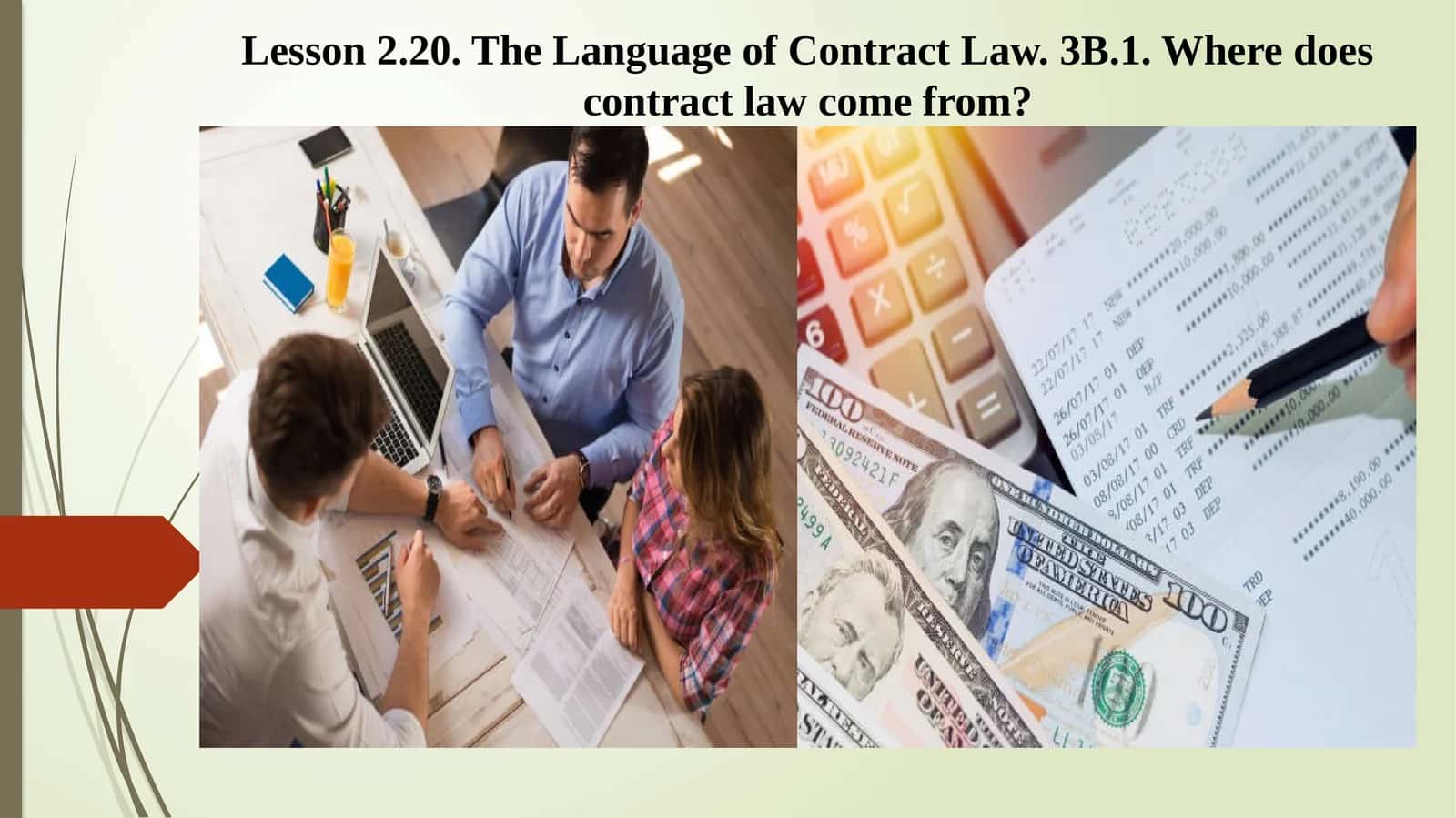 Lesson 2.20. The Language of Contract Law. 3B.1. Where does contract law come from?
