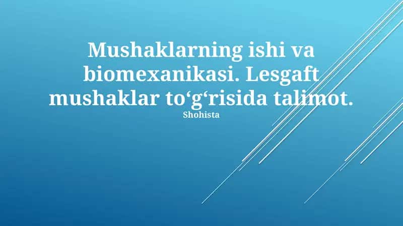 Mushaklarning ishi va biomexanikasi