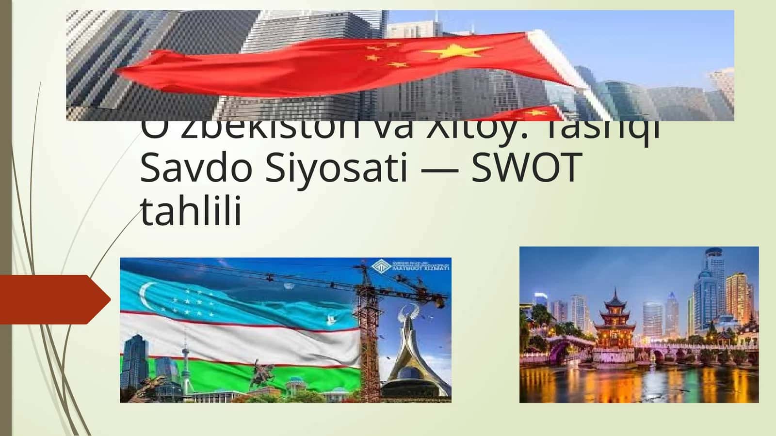 O'zbekiston va Xitoy: Tashqi Savdo Siyosati—SWOT tahlili