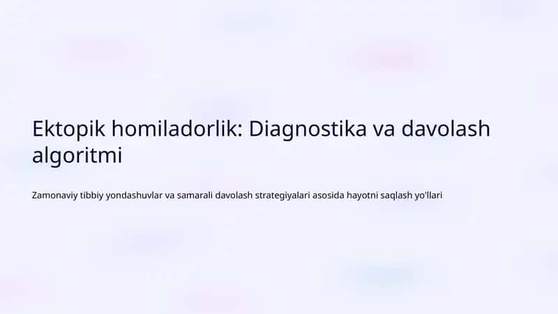 Ektopik homiladorlik: Diagnostika va davolash algoritmi