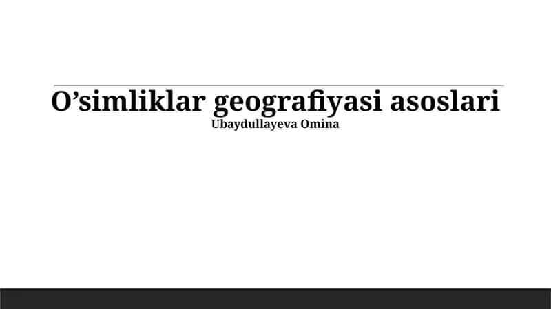 O’simliklar geografiyasi asoslari