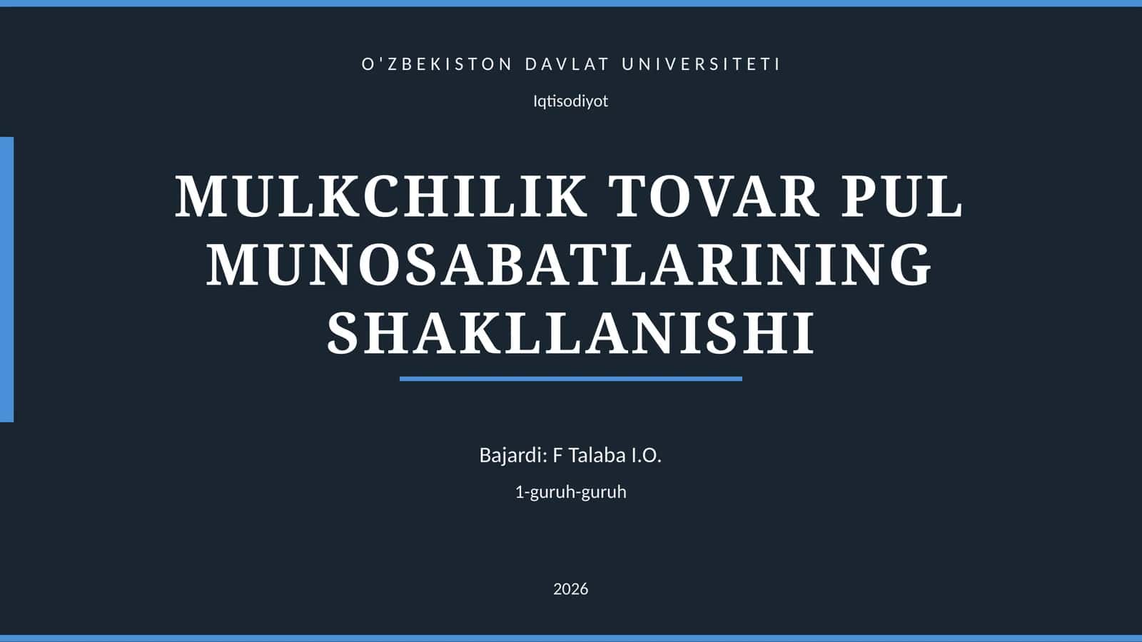 MULKCHILIK TOVAR PUL MUNOSABATLARINING SHAKLLANISHI