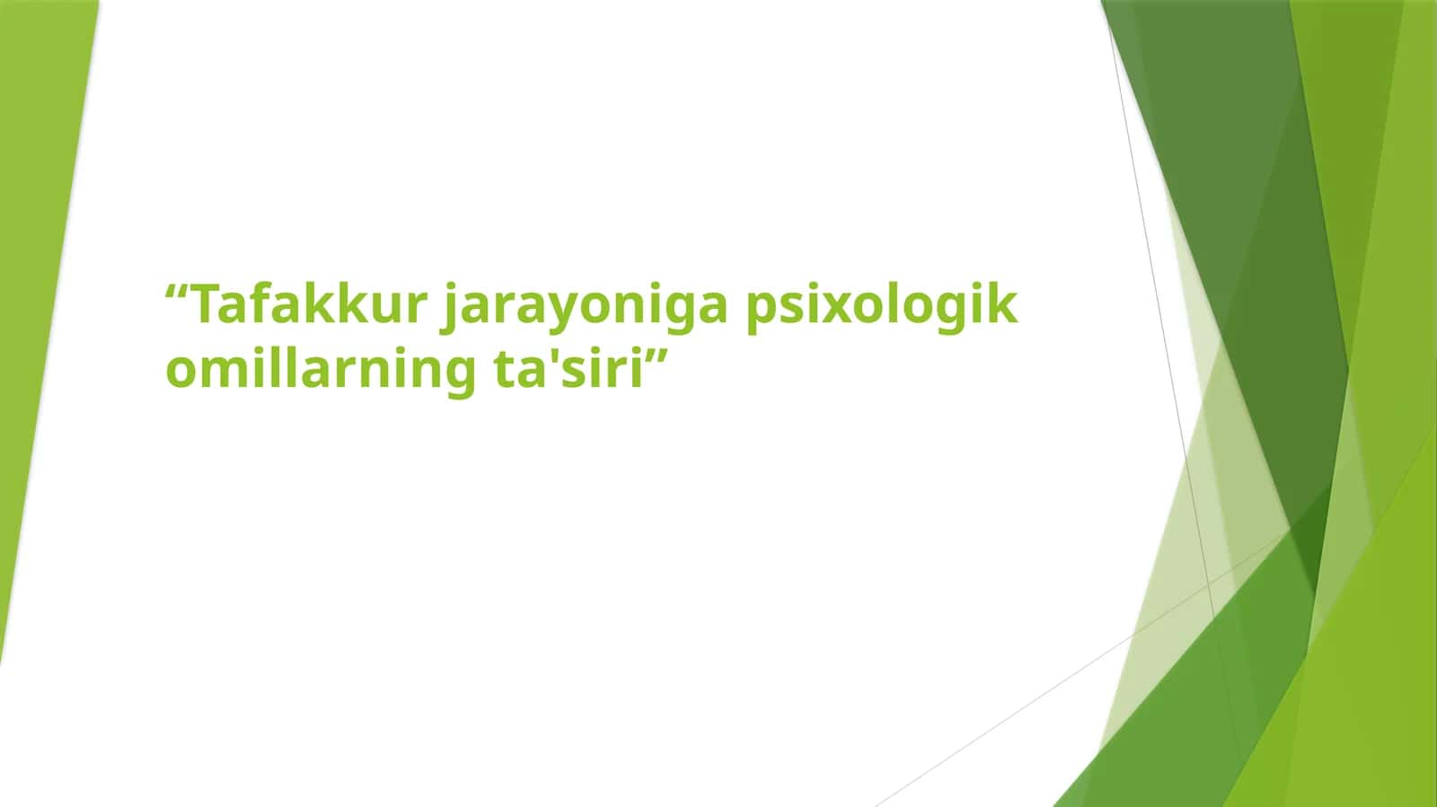 Tafakkur jayroniga psixologik o'millarning ta'siri