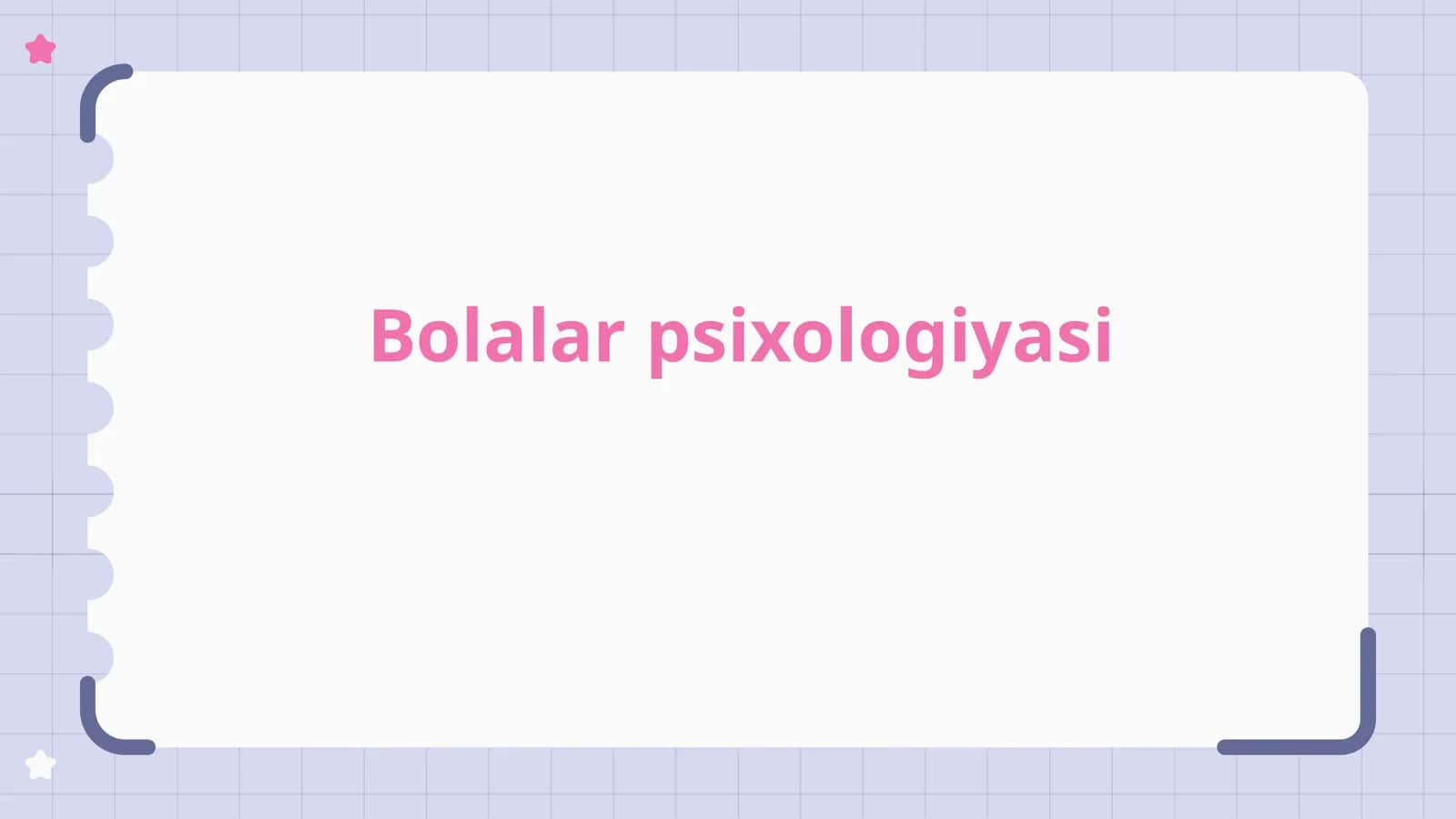 Bolalar psixologiyasiga kirish