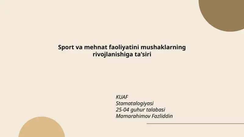 Sport va mehnat faoliyatini mushaklarning rivojlanishiga ta'siri
