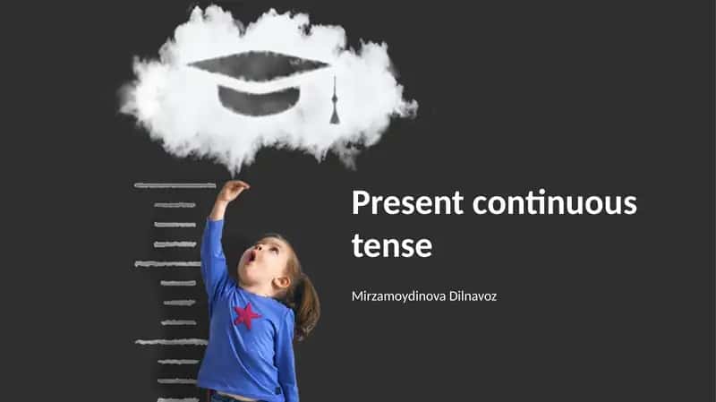 Present continuous tense
