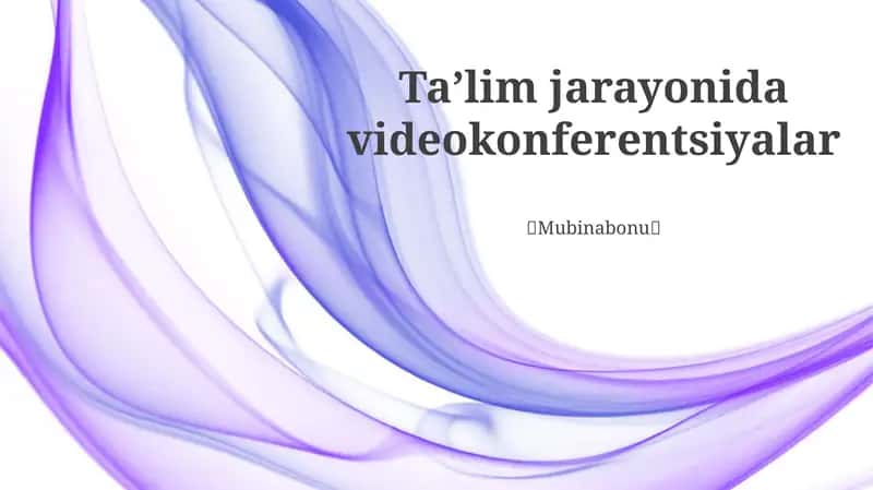 Taʼlim jarayonida videokonferentsiyalar