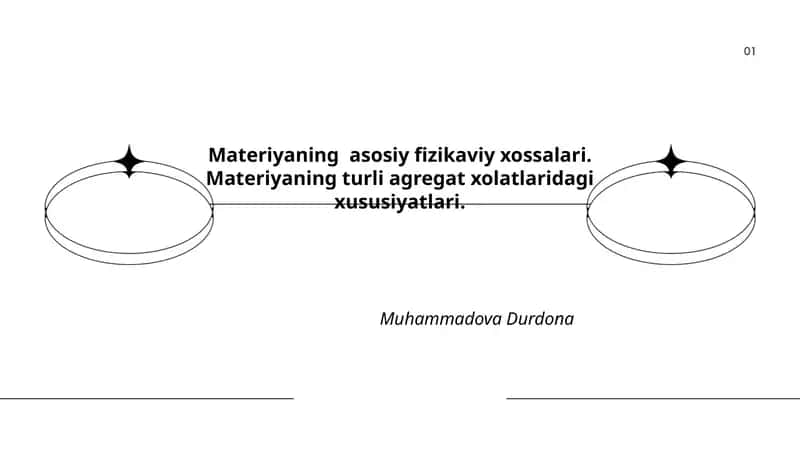 Materiyaning asosiy fizikaviy xossalari