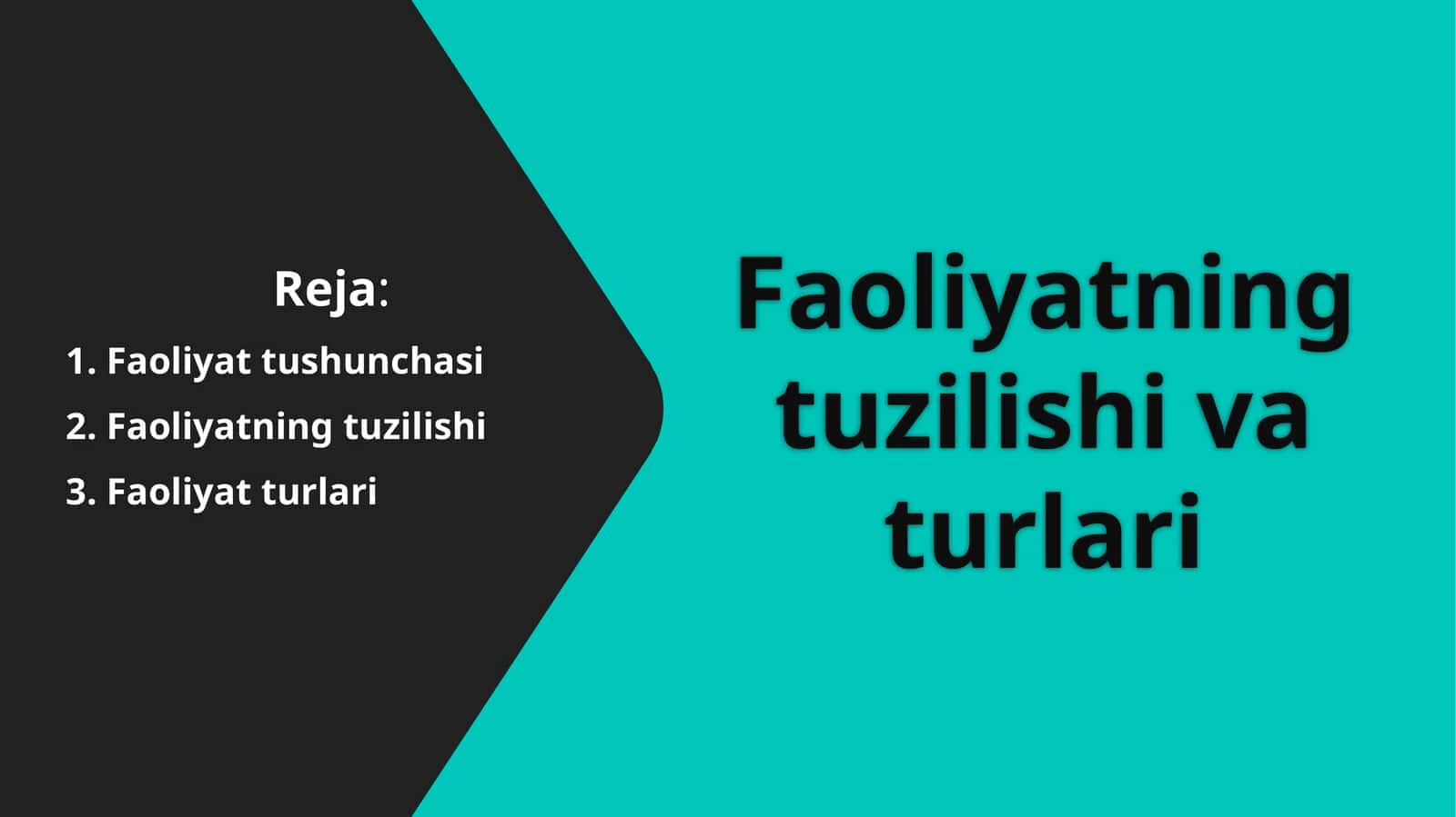 Faoliyatning tuzilishi va turlari