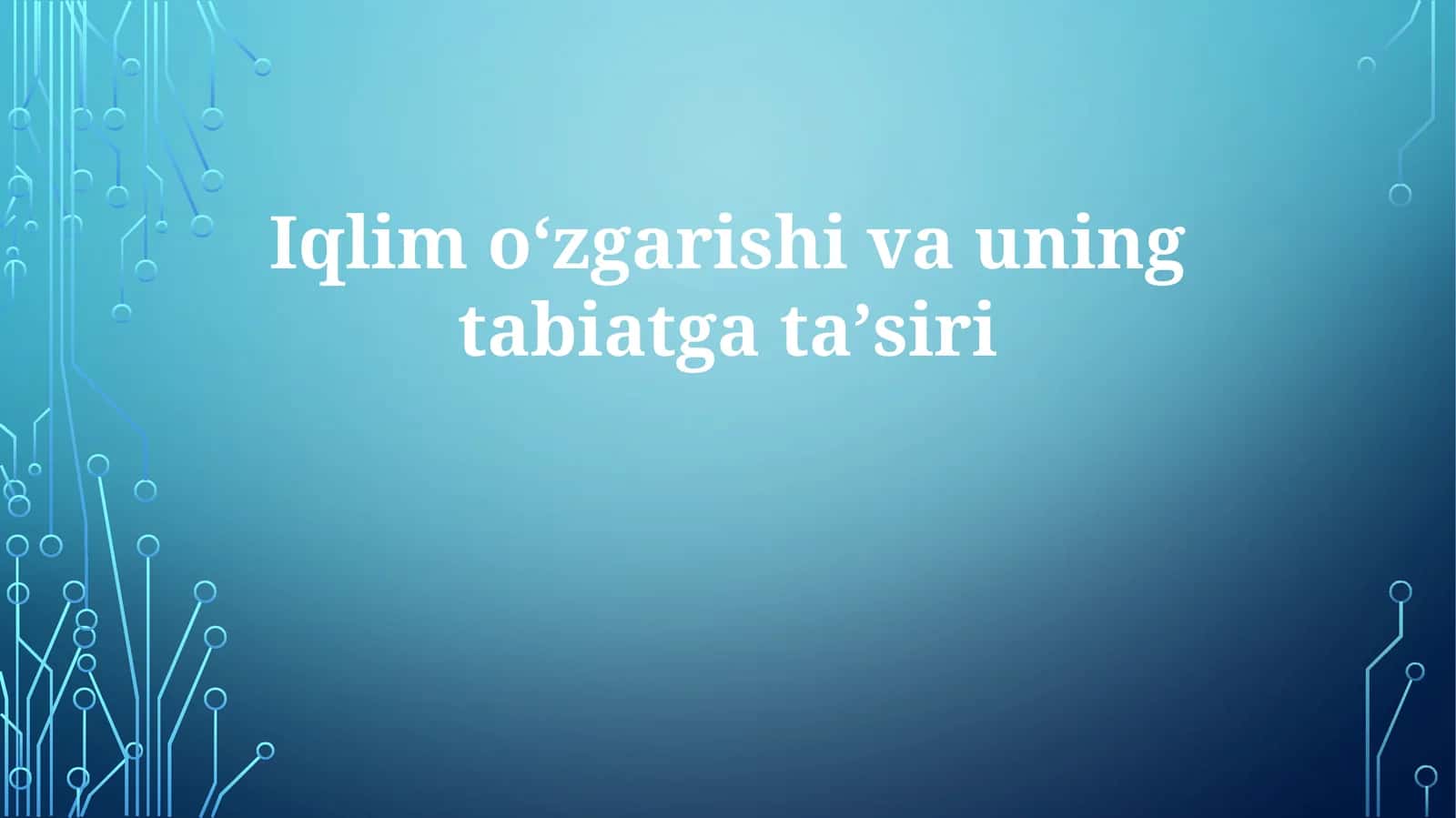Iqlim oʻzgarishi va uning tabiatga taʼsiri