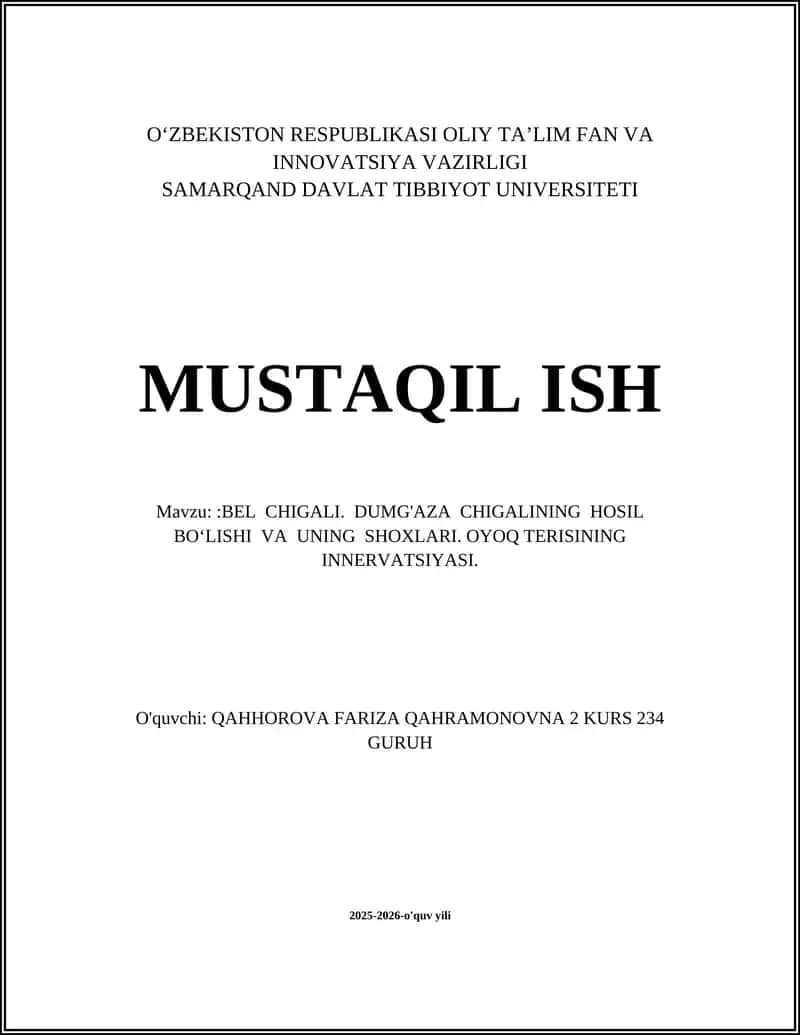 BEL CHIGALI. DUMG'AZA CHIGALINING HOSIL BO‘LISHI VA UNING SHOXLARI. OYOQ TERISINING INNERVATSIYASI