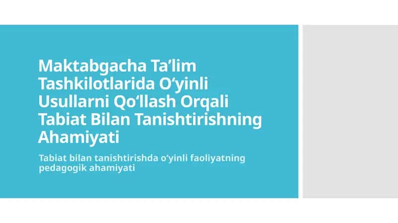 Oʻyinli Usullarni Qoʻllash Orqali Tabiat Bilan Tanishtirishning Ahamiyati