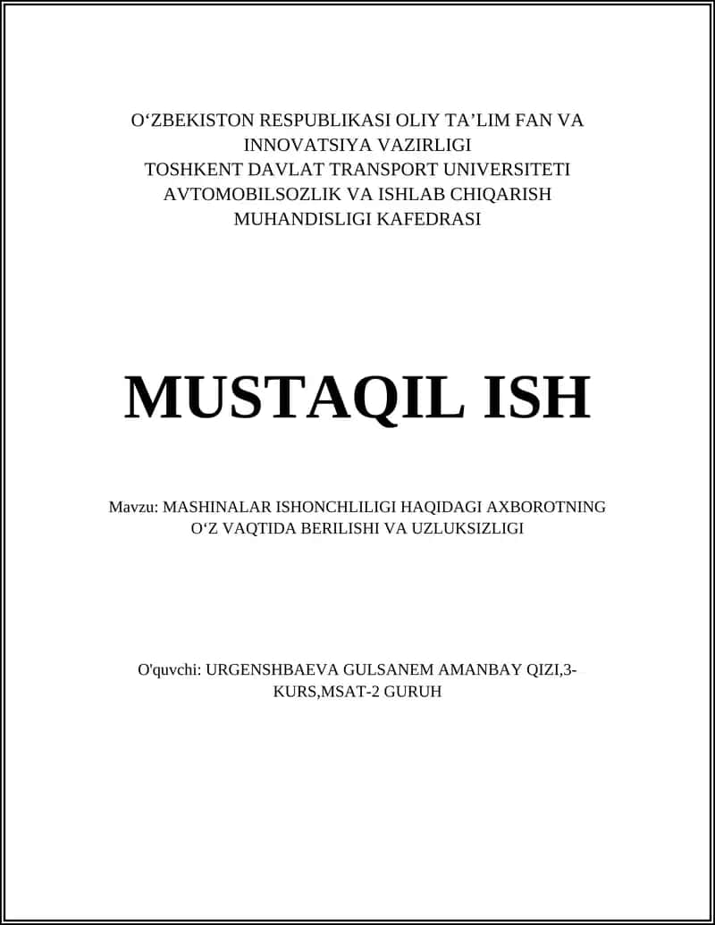 MASHINALAR ISHONCHLILIGI HAQIDAGI AXBOROTNING O‘Z VAQTIDA BERILISHI VA UZLUKSIZLIGI
