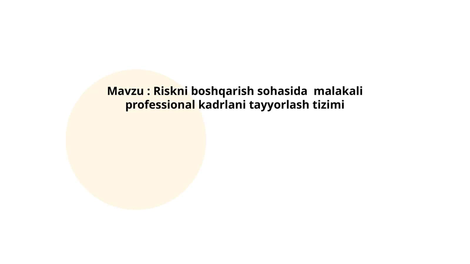 Riskni boshqarish sohasida malakali professional kadrlani tayyorlash tizimi