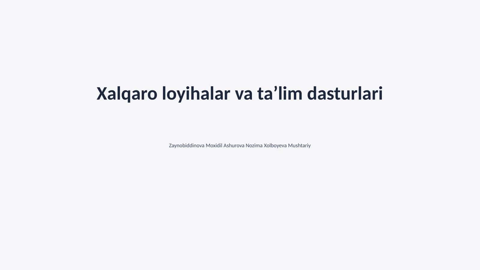 Xalqaro loyihalar va taʼlim dasturlari