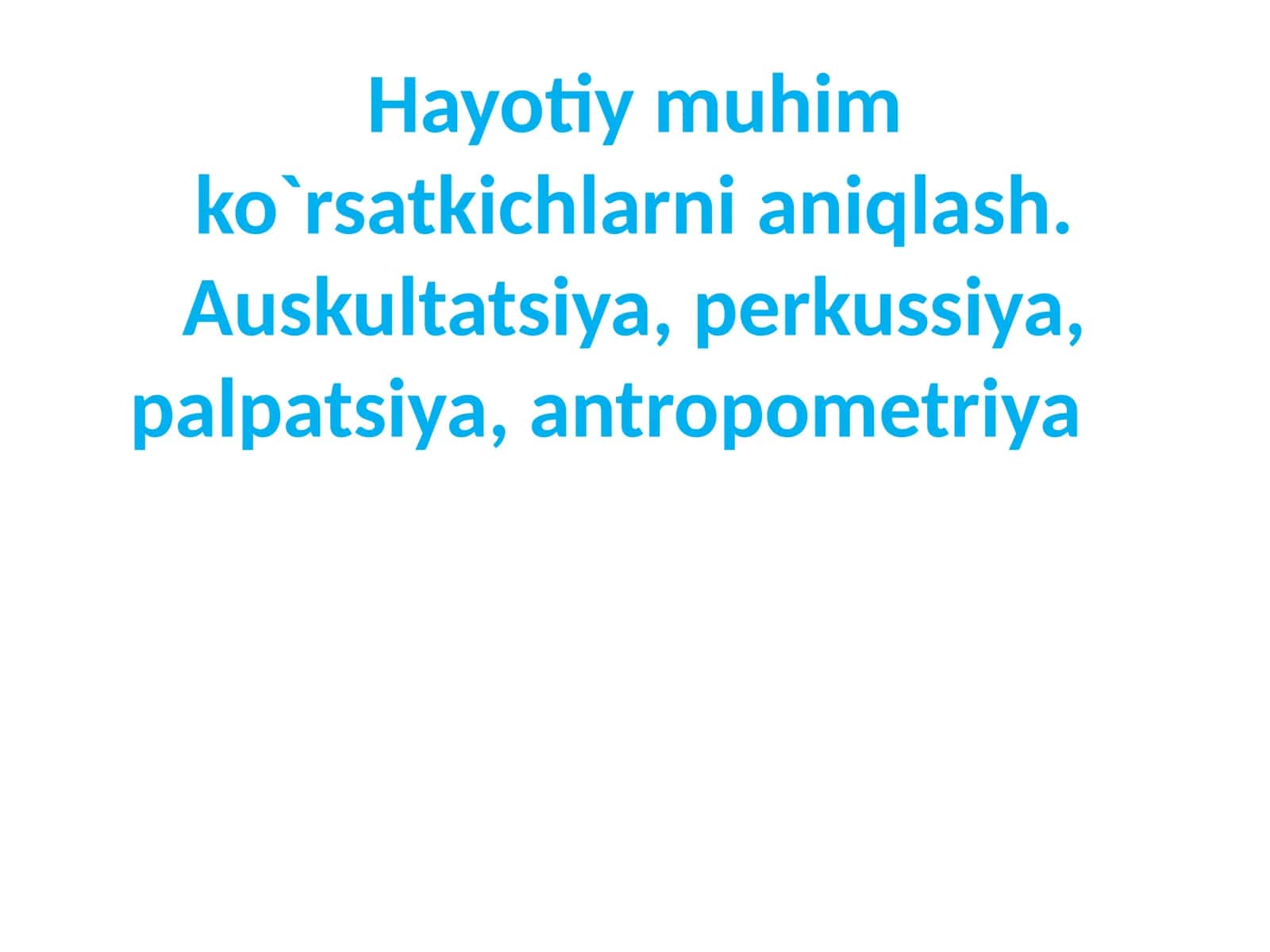Hayotiy muhim ko`rsatkichlarni aniqlash