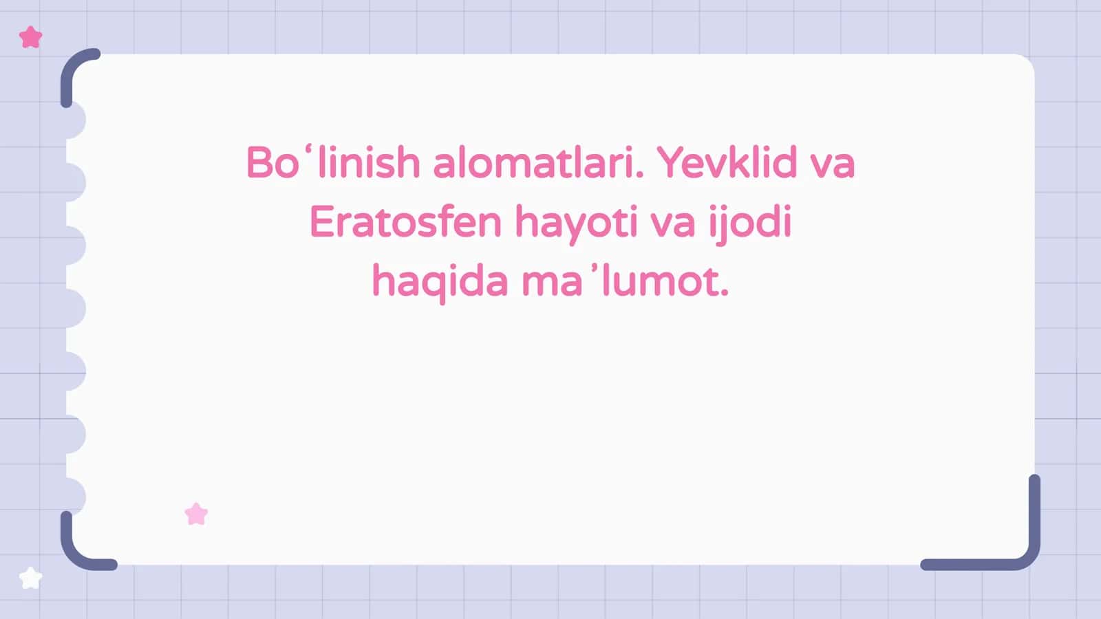 Boʻlinishalomatlari.YevklidvaEratosfenhayotivaijodihaqidamaʼlumot