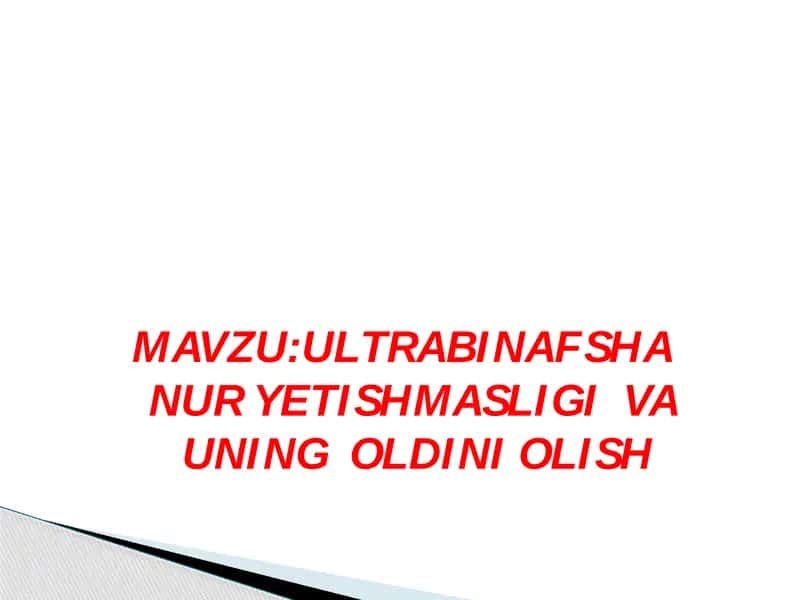 Ultrabinafsha Nur Yetishmasligi va uning oldini olish