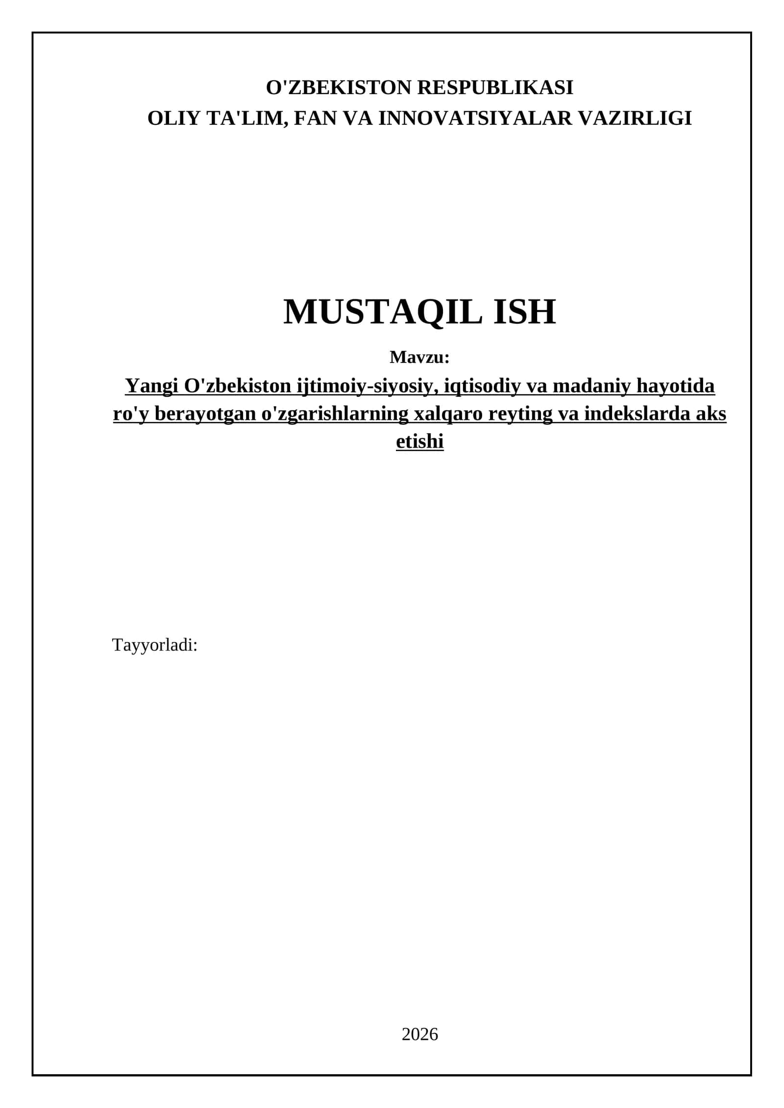 Yangi O'zbekiston ijtimoiy-siyosiy, iqtisodiy va madaniy hayotida ro'y berayotgan o'zgarishlarning xalqaro reyting va indekslarda aks etishi