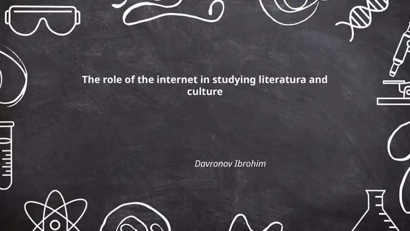 The role of the internet in studying literatura and culture