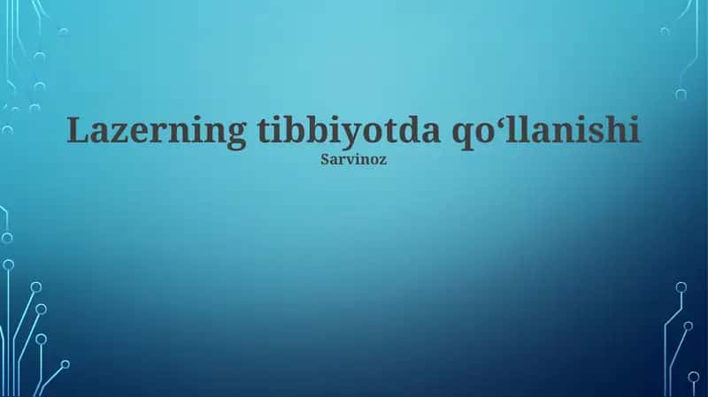 Lazerning tibbiyotda qoʻllanishi