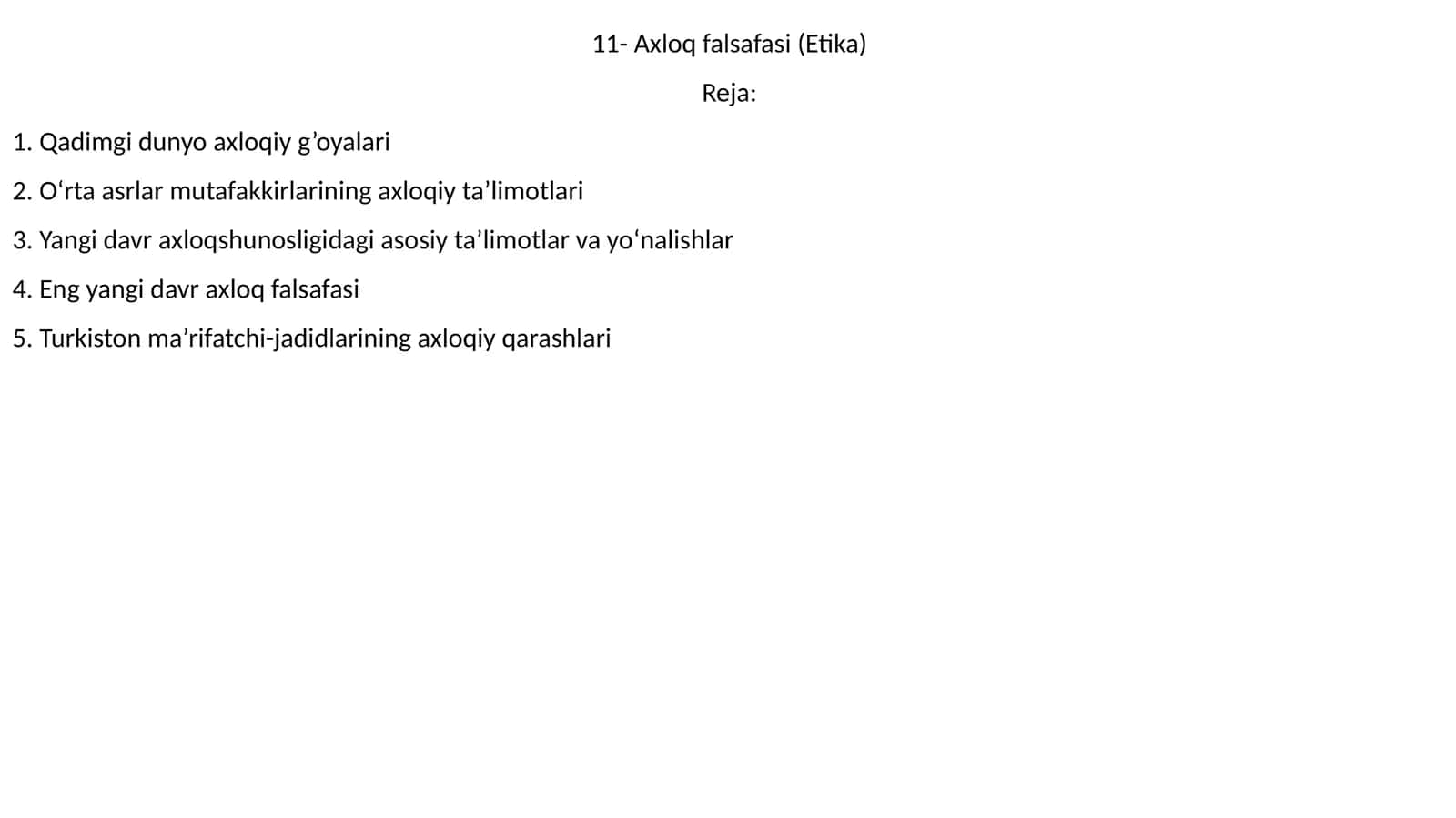 11- Axloq falsafasi (Etika)