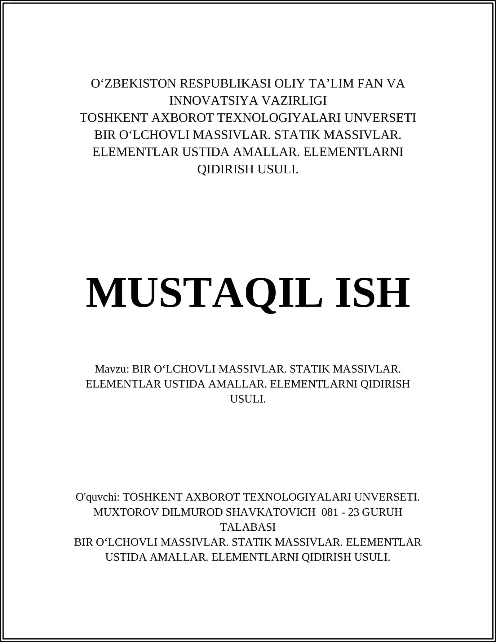 BIR O‘LCHOVLI MASSIVLAR. STATIK MASSIVLAR. ELEMENTLAR USTIDA AMALLAR. ELEMENTLARNI QIDIRISH USULI