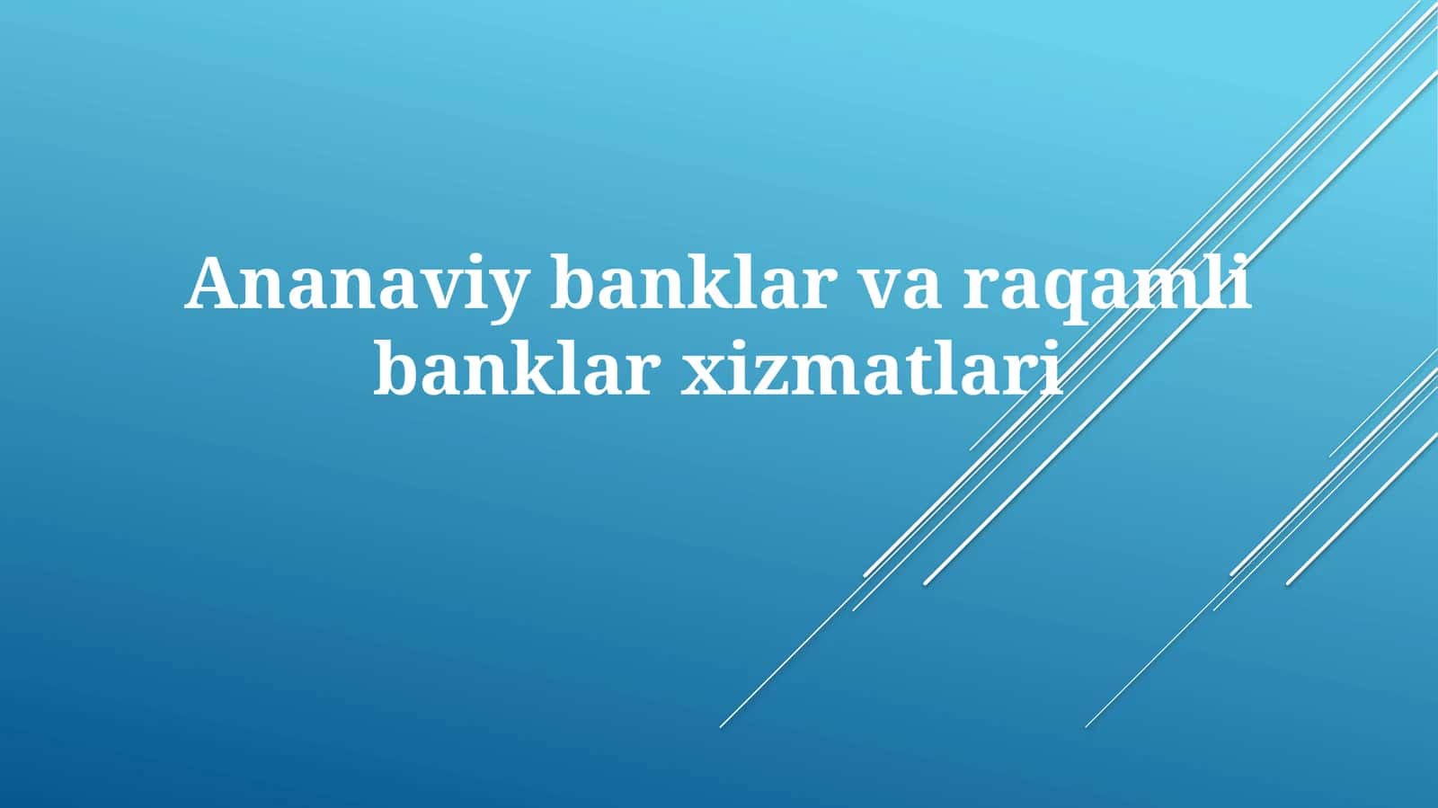 Ananaviy va Raqamli Bank Xizmatlari Taqqoslash