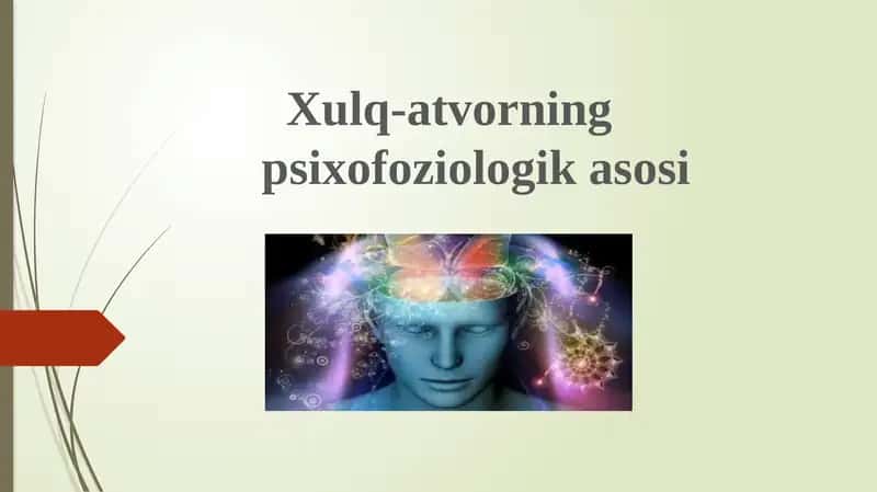 Xulq-atvorning psixofoziologik asosi