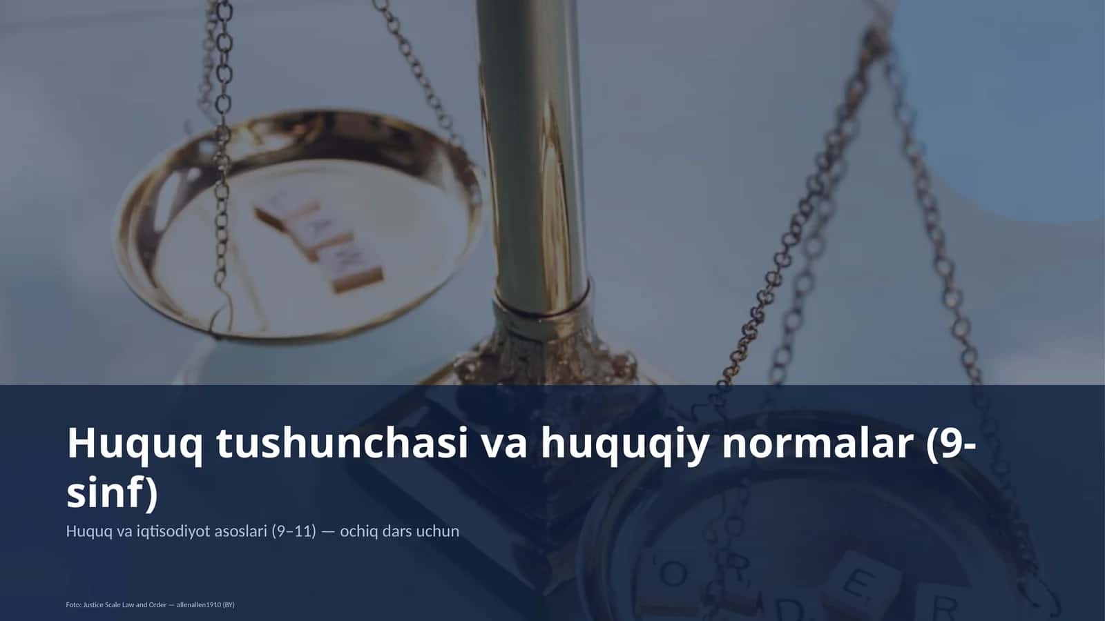 Huquq tushunchasi va huquqiy normalar (9-sinf)