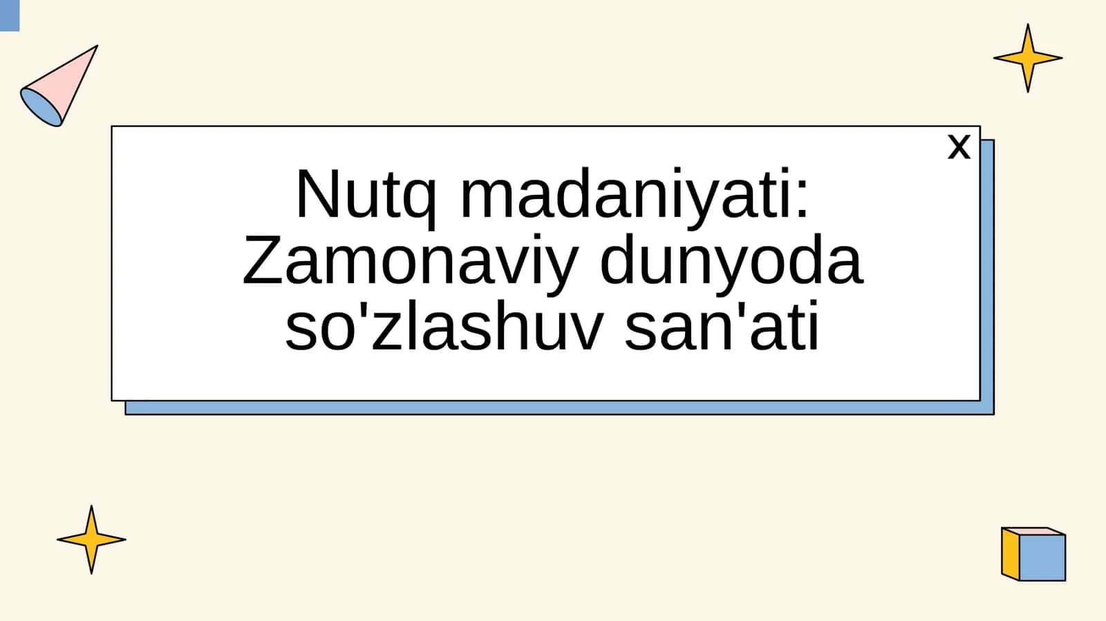 Nutq madaniyati: Zamonaviy dunyoda so'zlashuv san'ati