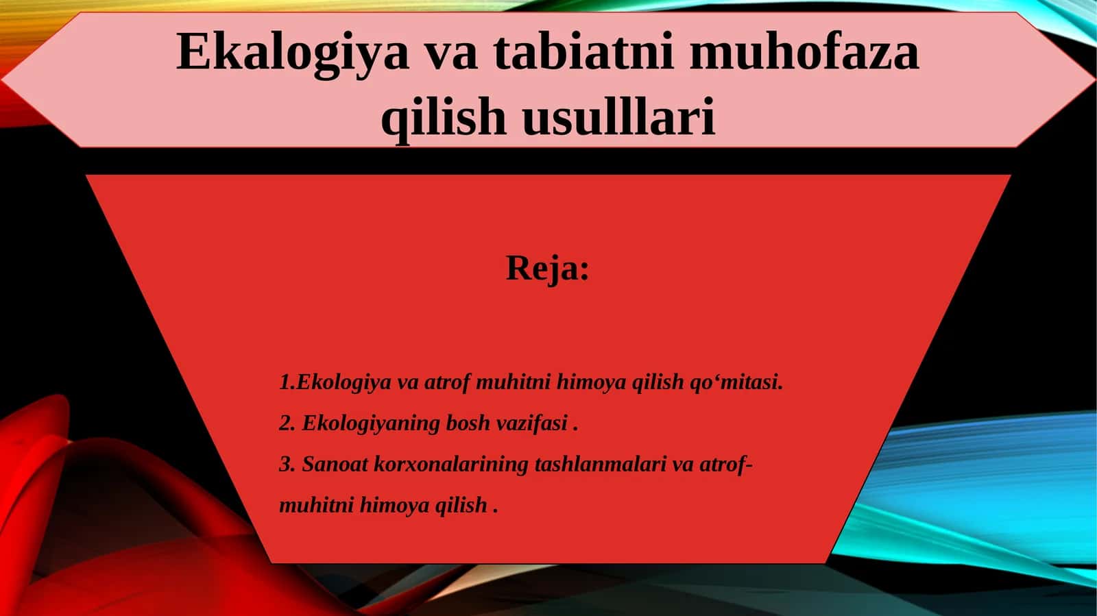 Ekologiya va tabiatni muhofaza qilish usulllari