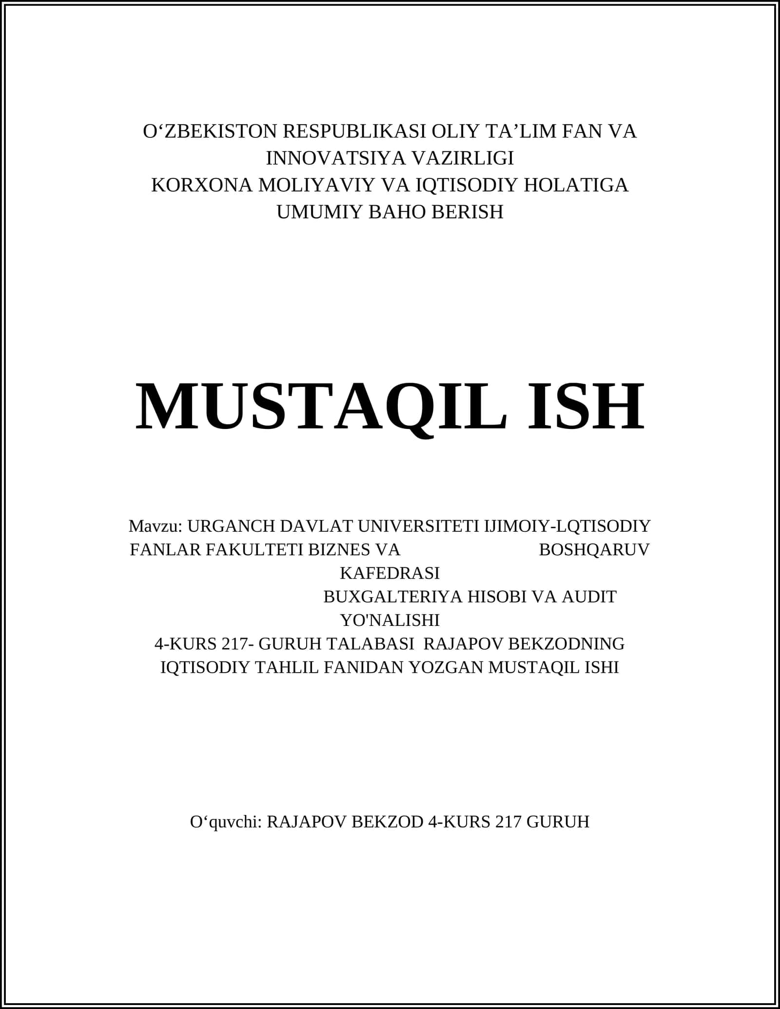 URGANCH DAVLAT UNIVERSITETI IJIMOIY-LQTISODIY FANLAR FAKULTETI BIZNES VA BOSHQARUV KAFEDRASI BUXGALTERIYA HISOBI VA AUDIT YO'NALISHI