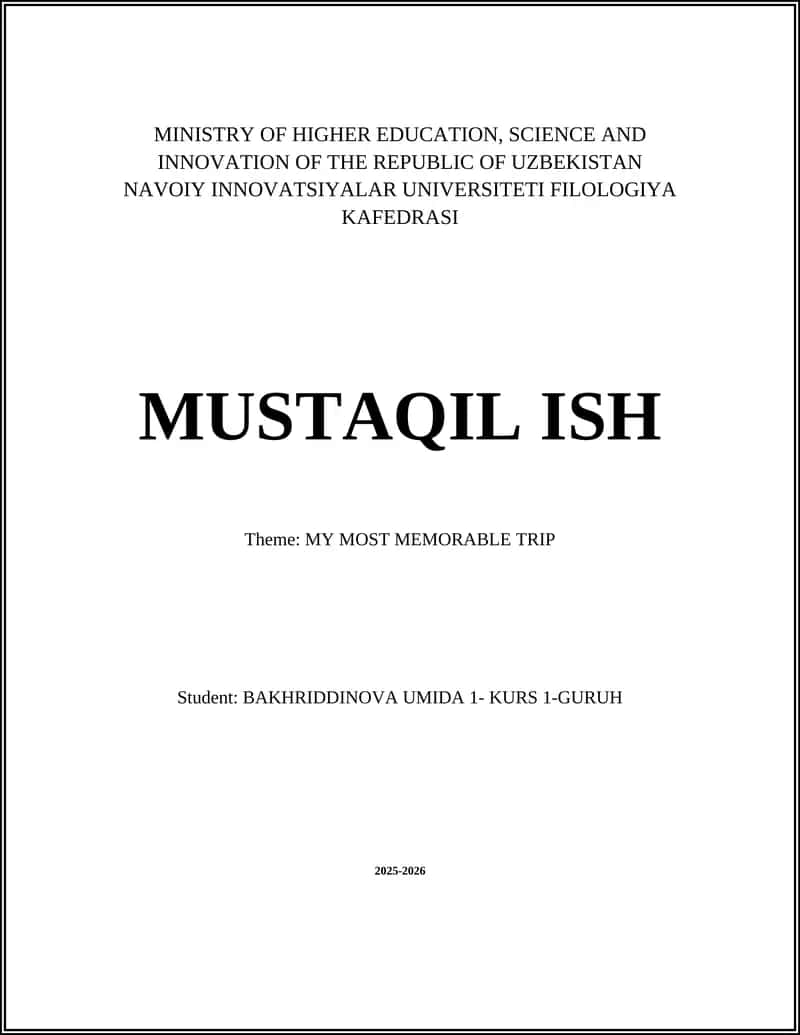 MUSTAQIL ISH: MY MOST MEMORABLE TRIP