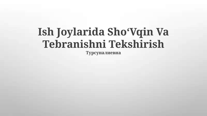Ish Joylarida ShoʻVqin Va Tebranishni Tekshirish