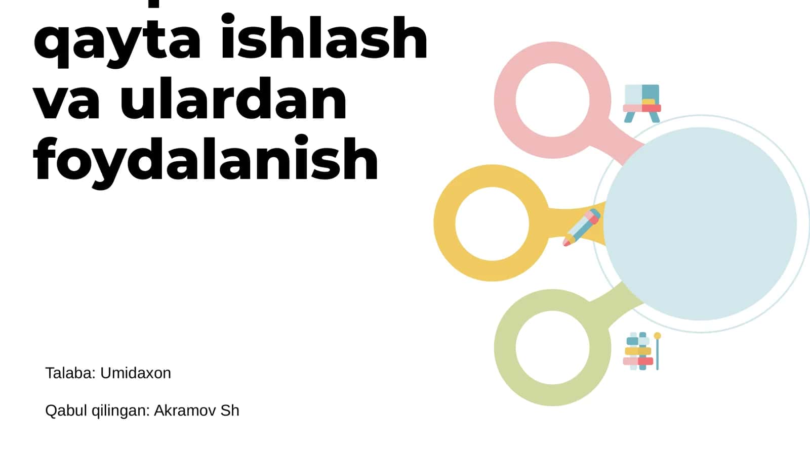 Sanoat chiqindilarini qayta ishlash va ulardan foydalanish