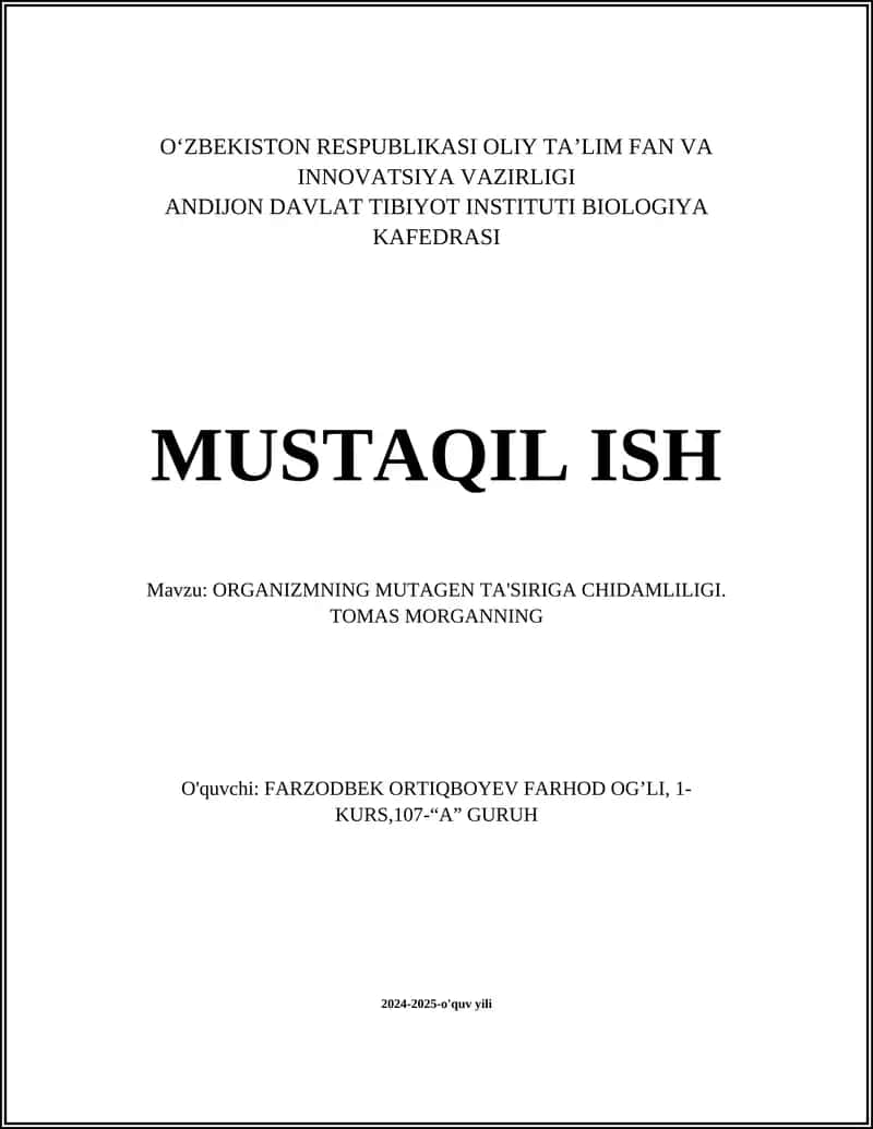 ORGANIZMNING MUTAGEN TA'SIRIGA CHIDAMLILIGI. TOMAS MORGANNING