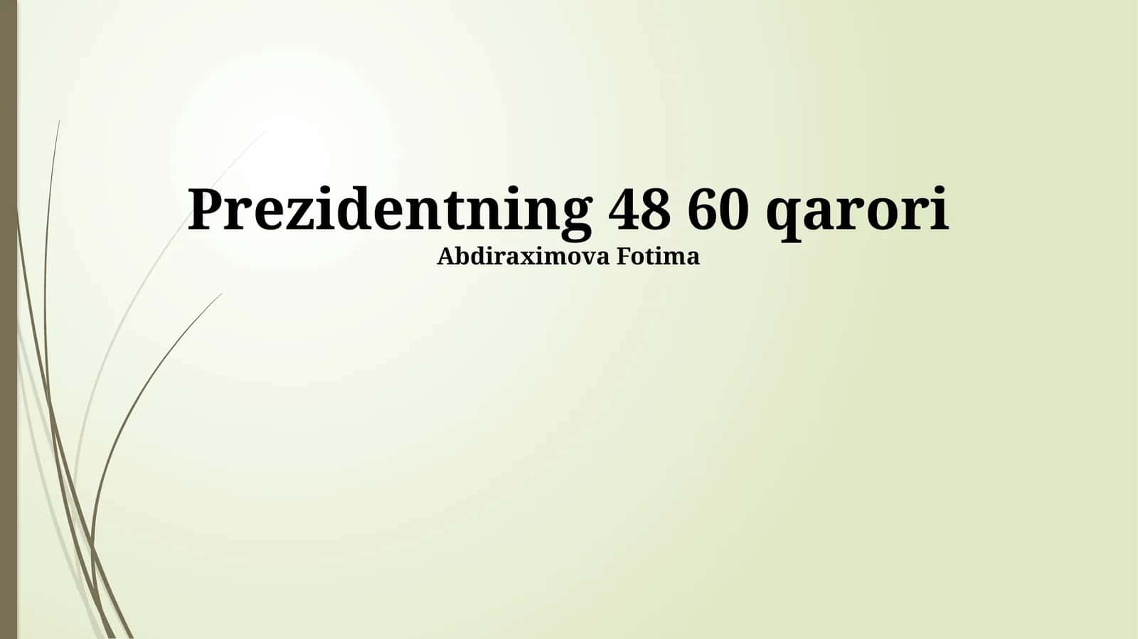 Prezidentning 48 60 qarori