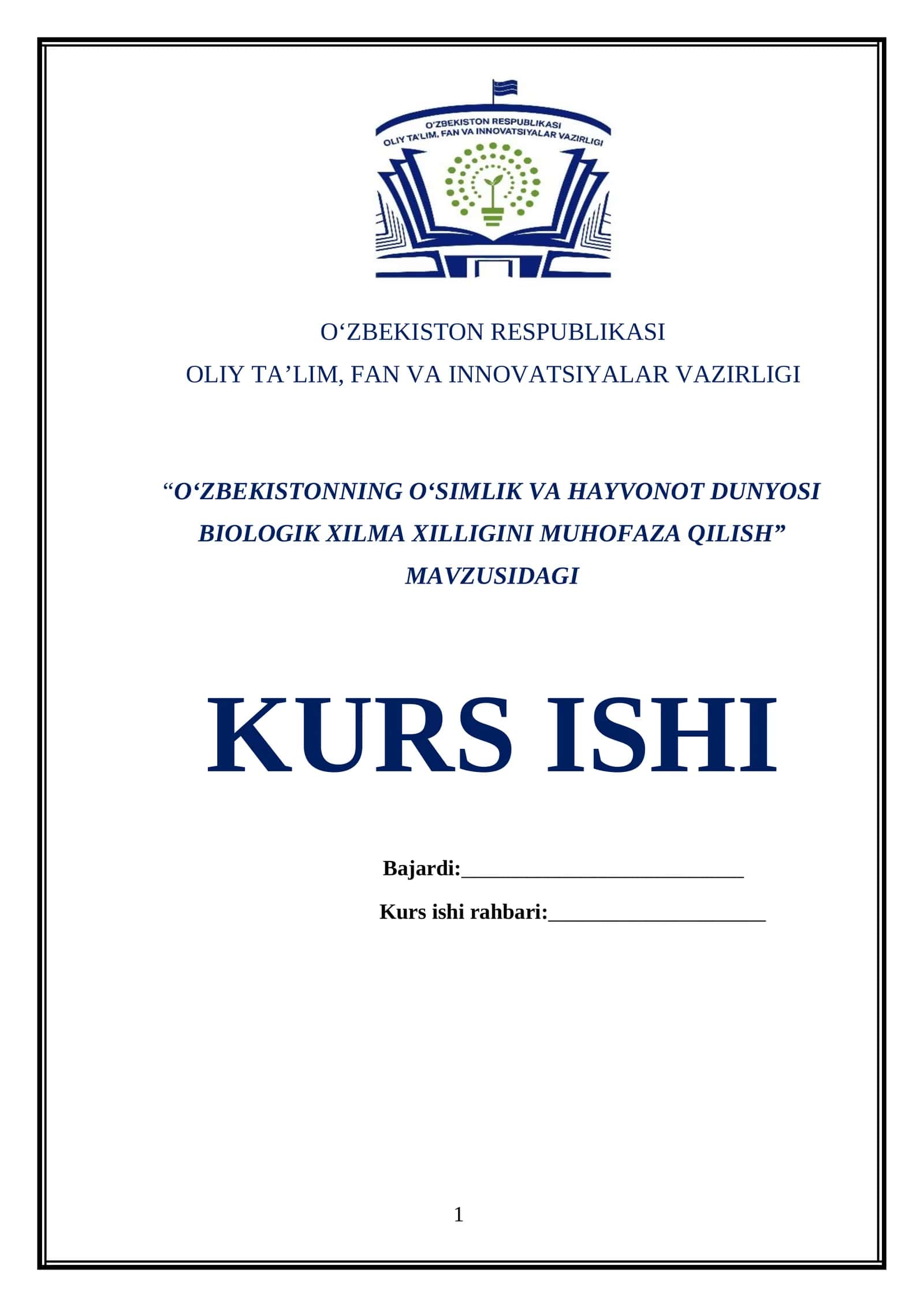 O‘ZBEKISTONNING O‘SIMLIK VA HAYVONOT DUNYOSI BIOLOGIK XILMA XILLIGINI MUHOFAZA QILISH