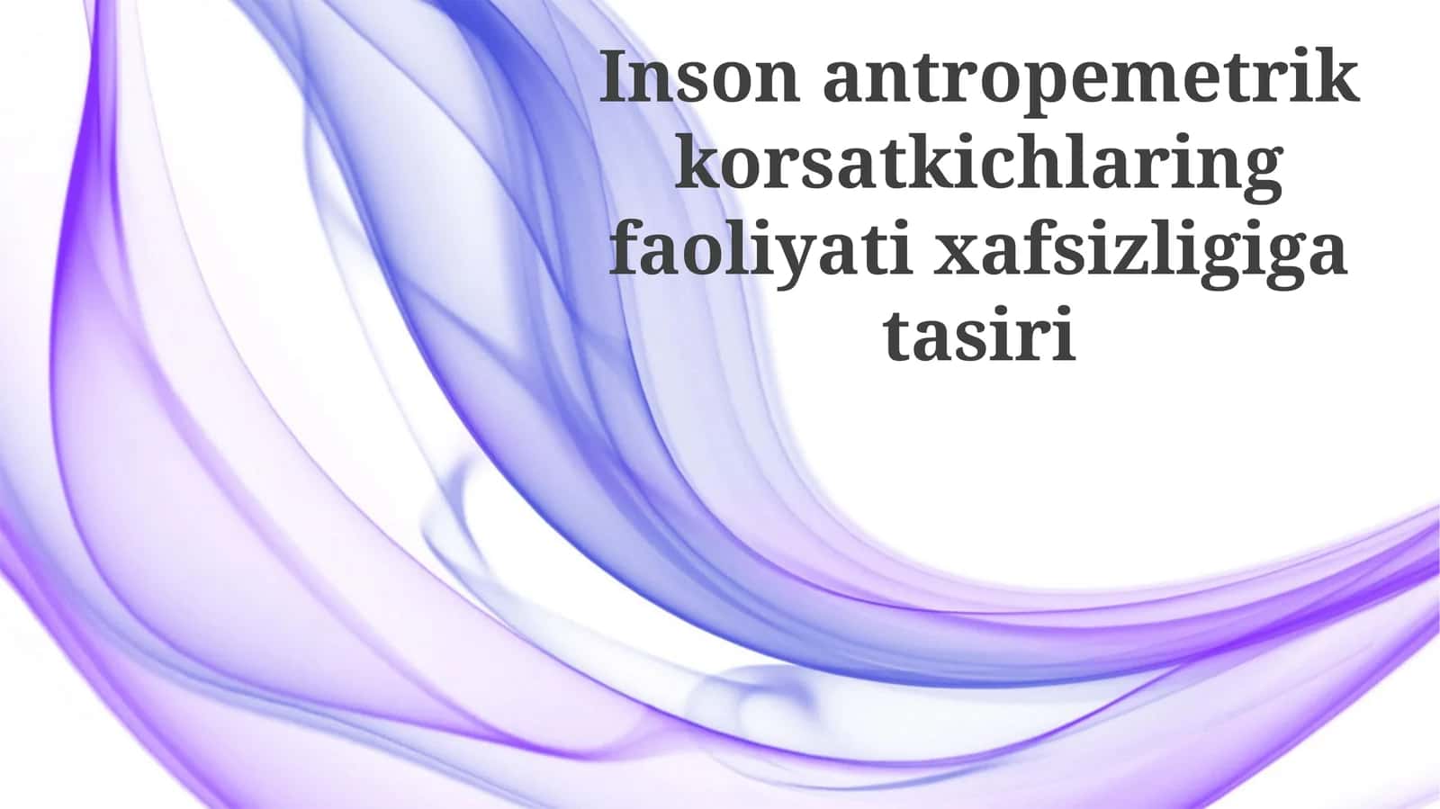 Antropometrik Ko'rsatkichlar va Ish Xavfsizligi