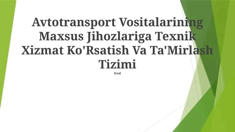 Avtotransport Vositalarining Maxsus Jihozlariga Texnik Xizmat Ko'Rsatish Va Ta'Mirlash Tizimi