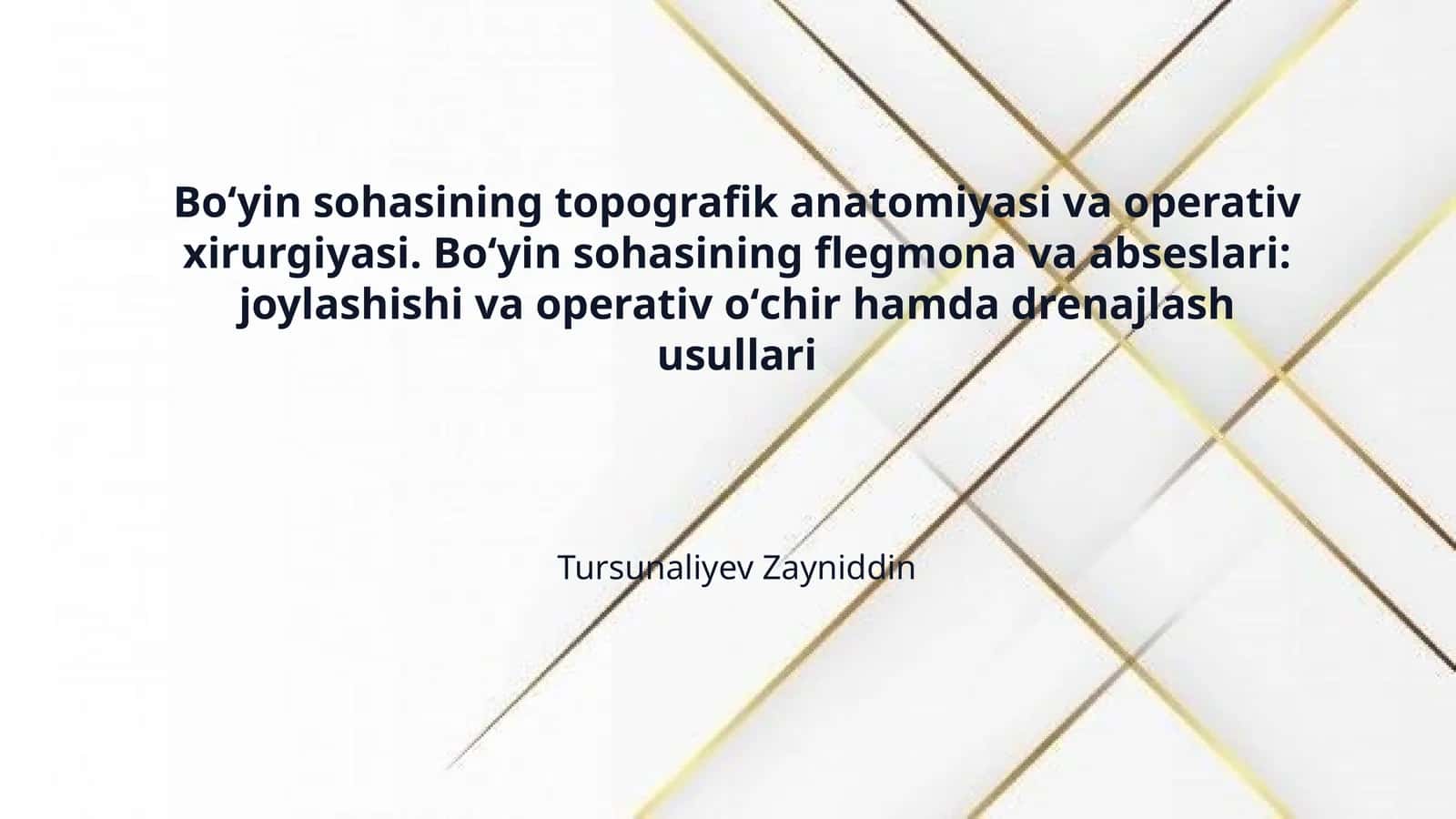 Boʻyin sohasining topografik anatomiyasi va operativ xirurgiyasi. Boʻyin sohasining flegmona va abseslari: joylashishi va operativ oʻchir hamda drenajlash usullari