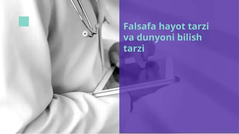 Falsafa hayot tarzi va dunyoni bilish tarzi