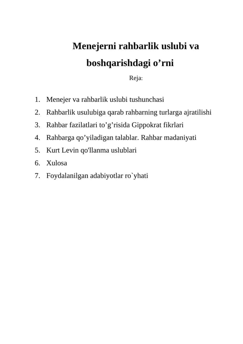 Menejerni rahbarlik uslubi va boshqarishdagi o’rni