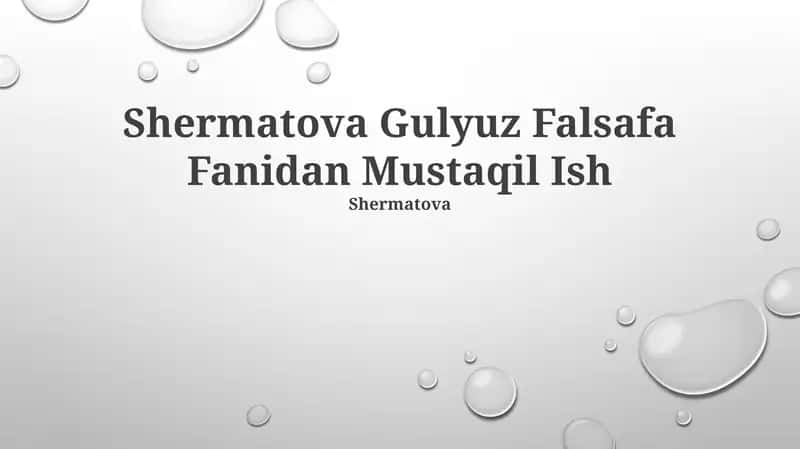 Shermatova Gulyuz Falsafa Fanidan Mustaqil Ish