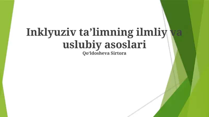 Inklyuziv ta'limning ilmliy va uslubiy asoslari